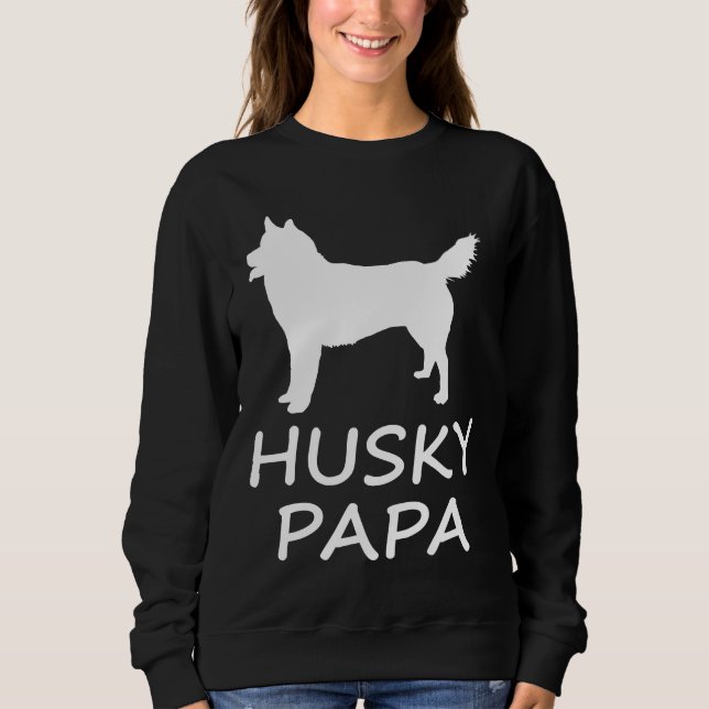 Husky Papa Sweatshirt (Front)