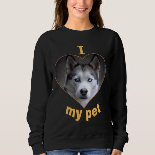 Husky Siberian  Beautiful Dog Prints  I Love Dogs Sweatshirt