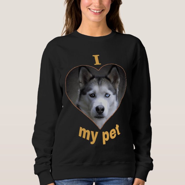 Husky Siberian  Beautiful Dog Prints  I Love Dogs Sweatshirt (Front)