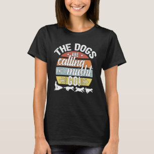 Husky Sledding Dog   Musher T-Shirt