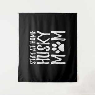 Husky Stay Home Funny Dog Mum Gift Tapestry