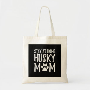 Husky Stay Home Funny Dog Mum Gift Tote Bag