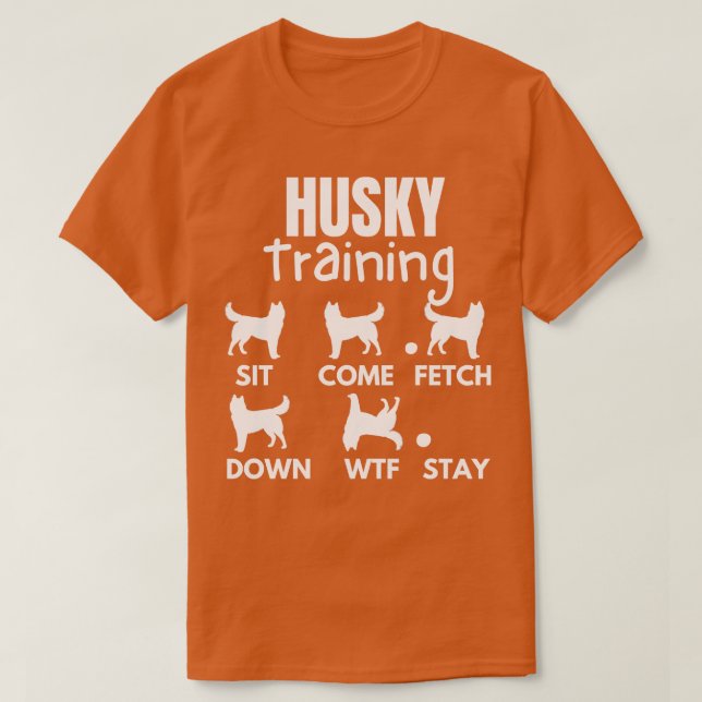 Husky Training Husky Dog Tricks T-Shirt (Design Front)