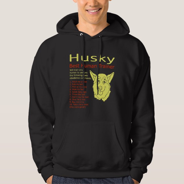 Husky Will Train Any Human Hoodie (Front)