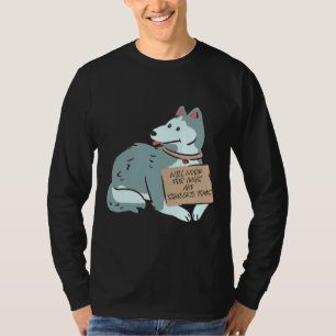 Husky Will Work For Hugs And Squeekie Toys T-Shirt