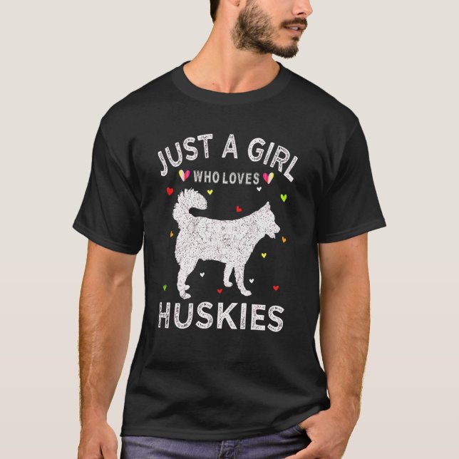 Husky Women Just A Girl Who Loves Huskies T-Shirt (Front)