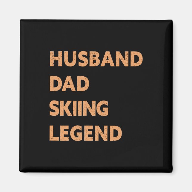 Husnd Dad Skiing Legend Funny Skier  Magnet (Front)