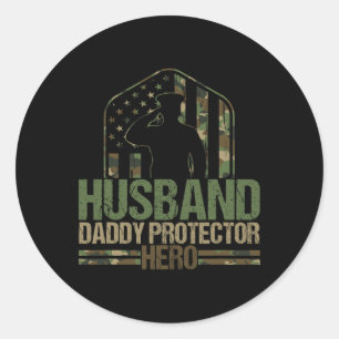 Husnd Daddy Protector Hero Fathers Day 4th Of July Classic Round Sticker