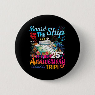 Husnd Wife 25th Marriage Anniversary Cruise Ship V 6 Cm Round Badge