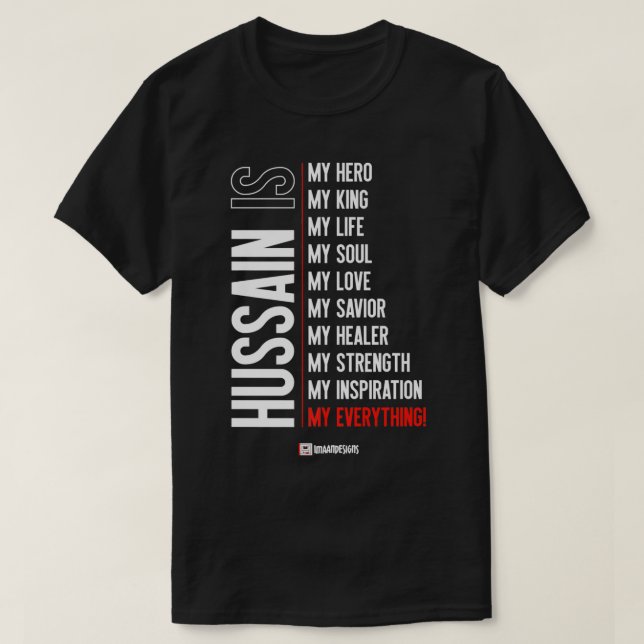 Hussain is my... - Muharram - Imaan Designs Premiu T-Shirt (Design Front)