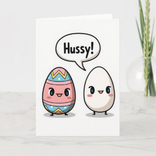 Hussy Funny Art Greeting Card