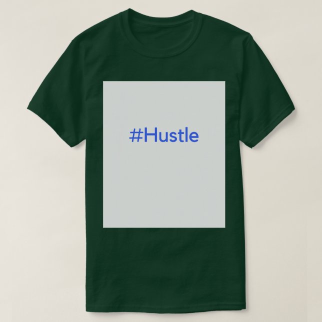 Hustle  10 T-Shirt (Design Front)
