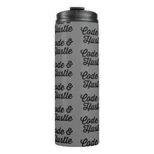 Hustle and Code Thermal Tumbler