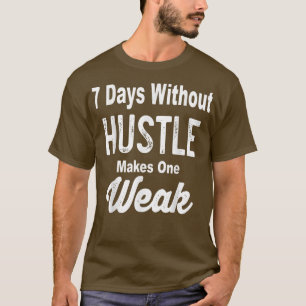 Hustle and Grind Motivation For Success Motivation T-Shirt