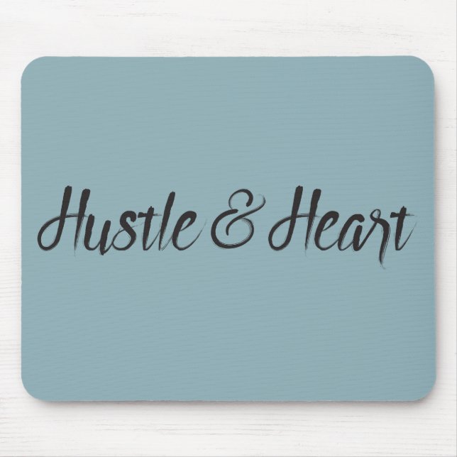 Hustle and Heart Typography Mouse Pad (Front)