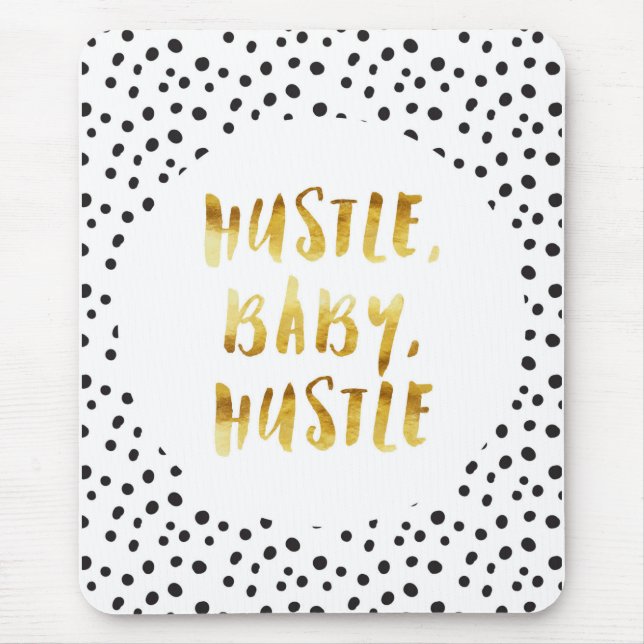 Hustle, Baby, Hustle Gold Cursive Saying Mouse Pad (Front)