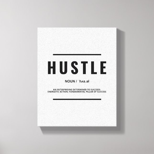 Hustle Definition | Motivational Quote Wall Art (Front)