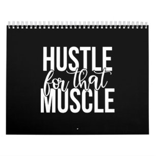 hustle for that muscle calendar