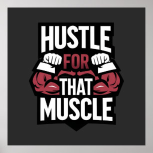 Hustle for That Muscle – Funny Gym Motivation Poster