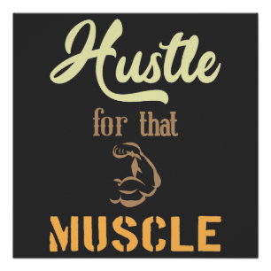 Hustle for that Muscle Sign
