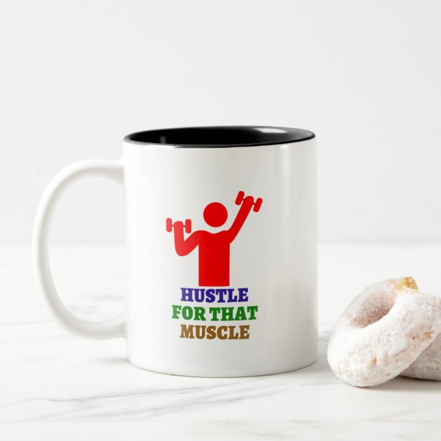 Hustle for that muscle | The best gym gifts Two-Tone Coffee Mug (With Donut)