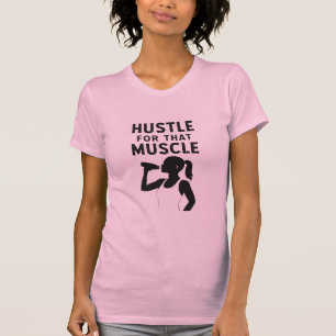 Hustle for That Muscle – Women’s Motivational Gym T-Shirt