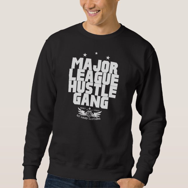 HUSTLE GANG SWEATSHIRT (Front)