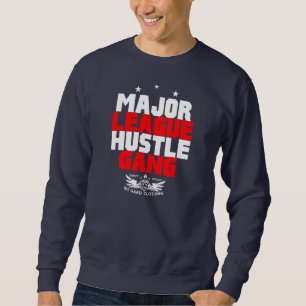 HUSTLE GANG SWEATSHIRT