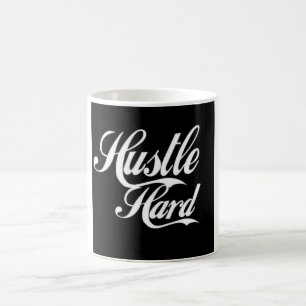 Hustle Hard Coffee Mug