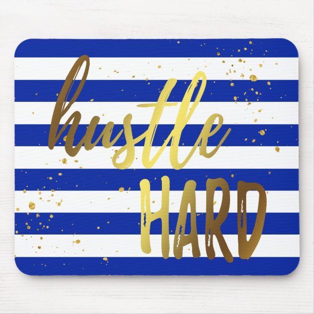 Hustle Hard Gold Foil Effect Mousepad (Front)