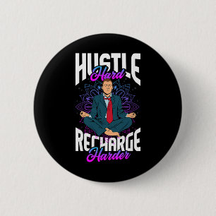 Hustle Hard Recharge Harder Entrepreneur Ceo Yoga 6 Cm Round Badge