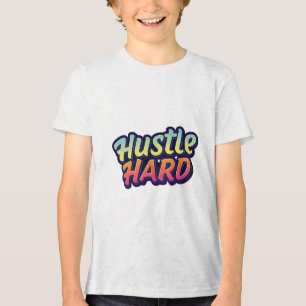 Hustle Hard Tri-Blend Shirt