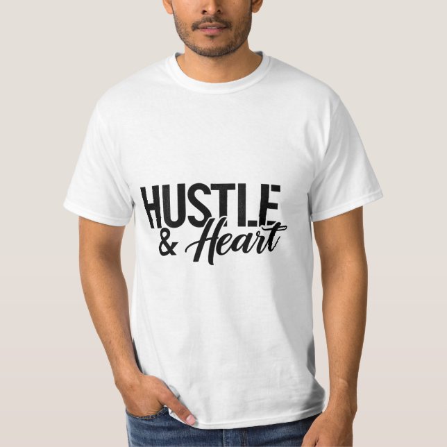 Hustle & Heart T-Shirt (Front)