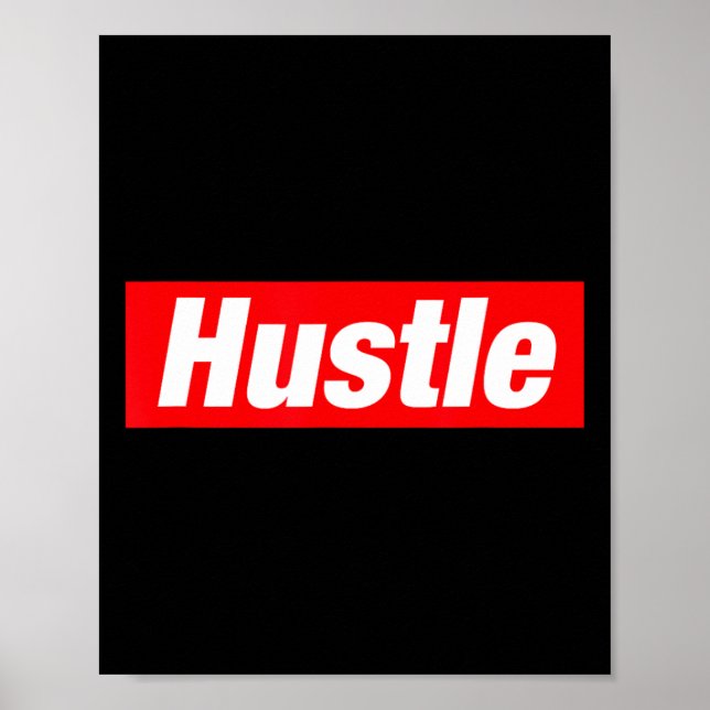 Hustle Hip Hop Rap Rapper Freestyle Break Dance Bb Poster (Front)