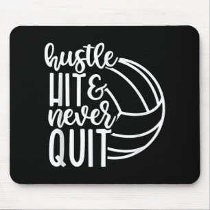 Hustle Hit And Never Quit Volleyball Lovers Mouse Pad