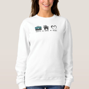 Hustle, Home, Heart : Motivational Modern Design Sweatshirt