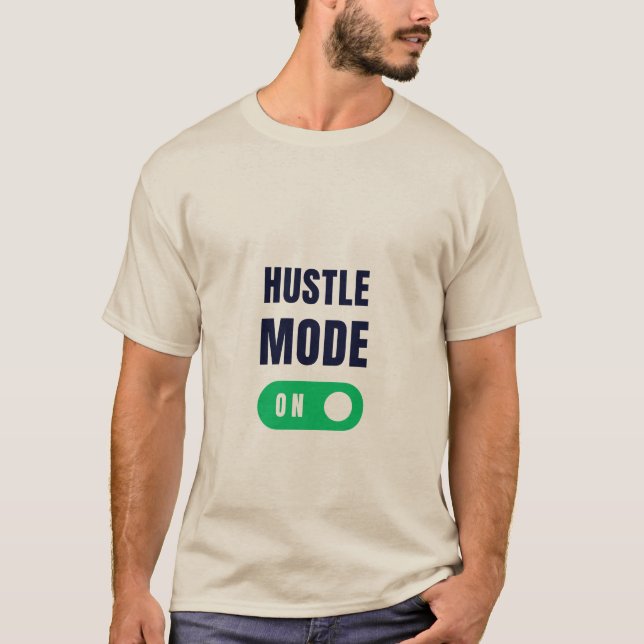 Hustle Mode - On T-Shirt (Front)