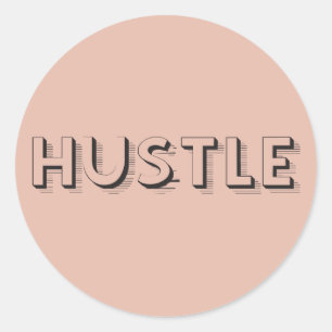 Hustle Modern Typography Classic Round Sticker