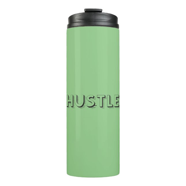 Hustle Modern Typography Thermal Tumbler (Front)