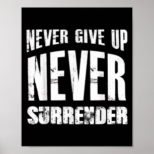Hustle Motivation Shirt Never Give Up Surrender Me Poster