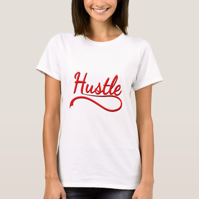 Hustle Typography Art T-Shirt (Front)