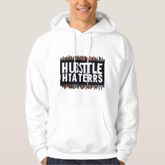 Hustle Until Your Haters Ask If You’re Hiring - Mo Hoodie