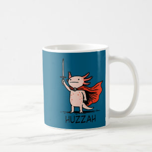 Huzzah Axolotl Knight Funny Sword Meme Quote Coffee Mug