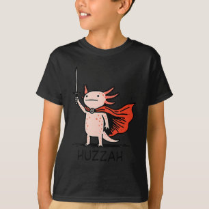 Huzzah Axolotl Knight Funny Sword Meme Quote  T-Shirt