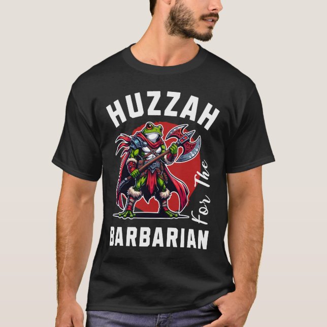 Huzzah Barbarian T-Shirt (Front)