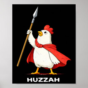 Huzzah Chicken Guard Funny Spear Meme Novelty Humo Poster