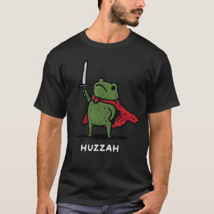 Huzzah Frog Knight Funny Sword Meme Quote T-Shirt