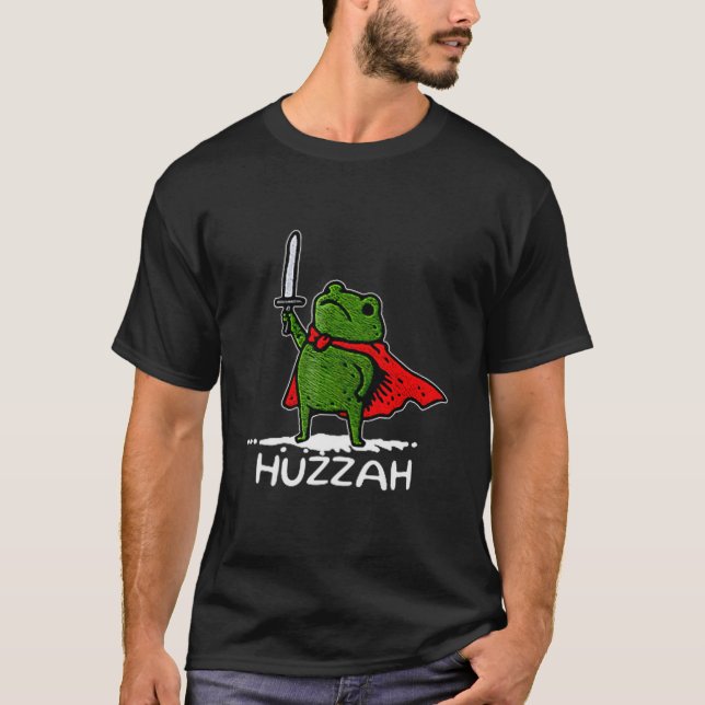 Huzzah Frog Knight Funny Sword Meme Quote  T-Shirt (Front)