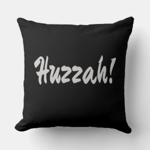 Huzzah! hurrah cushion