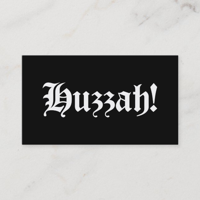 Huzzah! {Mediaeval Typography} Business Card (Front)